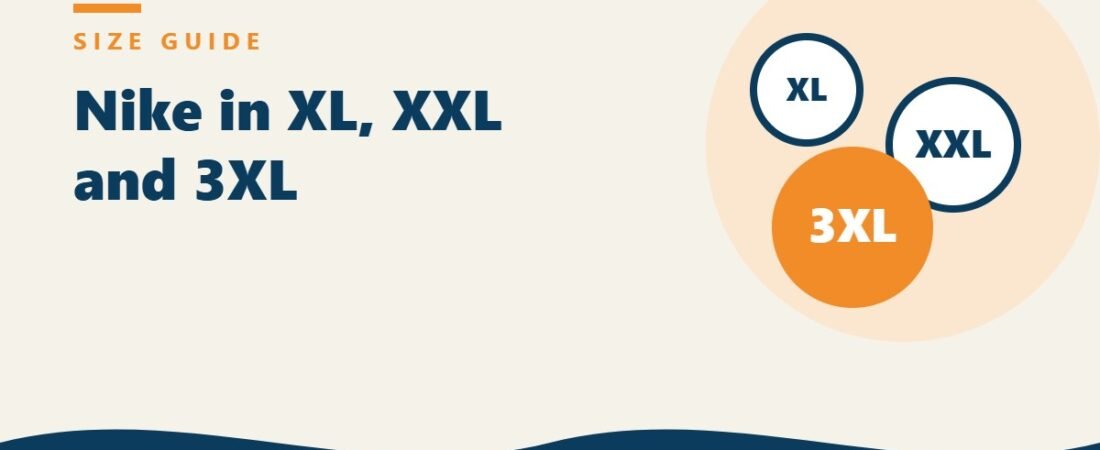 Nike in XL, XXL and 3XL: How Big Sizes Fit and How to Choose